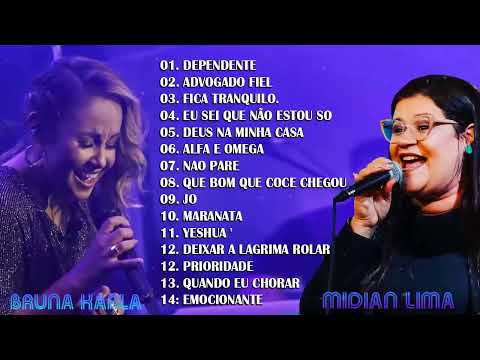 Midian Lima e BRUNA KARLA - As melhores, Top hinos de adoração gospel mais tocadas em 2024