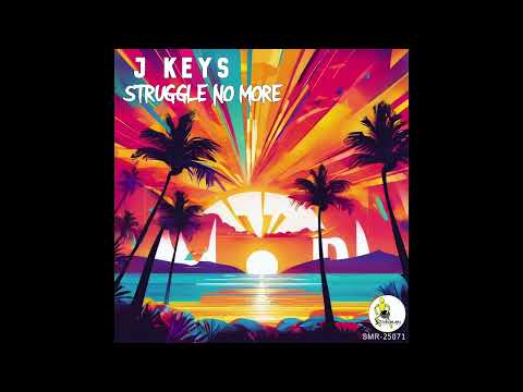 J KEYS - Struggle No More