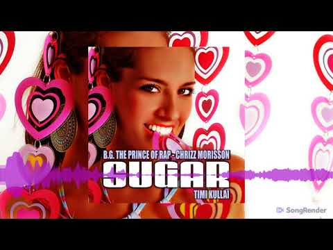 BG The Prince Of Rap x Chrizz Morisson x Timi Kullai - Sugar (House Remix)(Dmn Records)