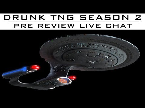 TNG Season 2 Pre-Review LIVE Stream! (Drunk!)