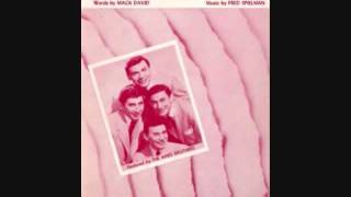 The Ames Brothers   It Only Hurts For A Little While 1956