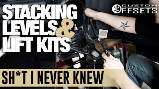 Sh*t I Never Knew: Stackin&#39; with Brad - Stacking Levels and Lift Kits