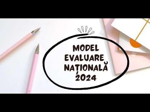 EVALUARE NAȚIONALĂ MODEL 2024