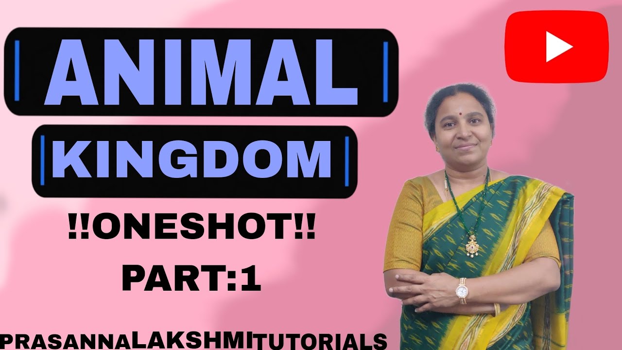 ANIMAL KINGDOM |ONESHOT PART1 |NCERT CLASS 11 BIOLOGY| UPDATED SYLLABUS | PRASANNA LAKSHMI TUTORIALS