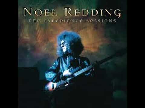NOEL REDDING THE EXPERIENCE SESSIONS - Ain't Nothing Wrong With That