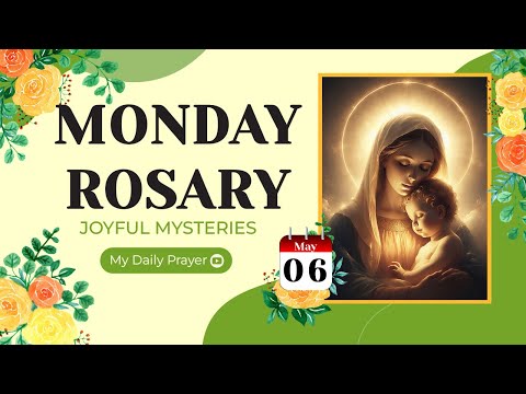 TODAY HOLY ROSARY: JOYFUL MYSTERIES, ROSARY MONDAY????MAY 06, 2024 ???????? SPIRITUAL JOURNEY