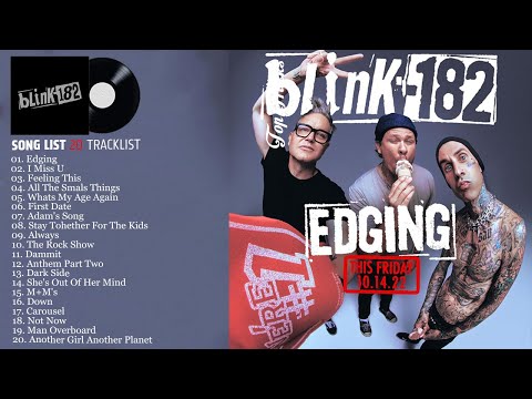 Blink 182 Greatest Hits Playlist 2022 | The Very Best Songs Of Blink 182 | Blink 182 Music Mix 2022