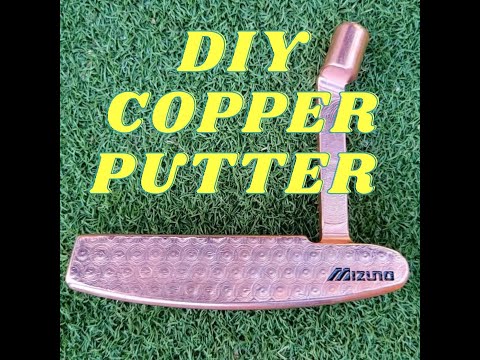 DIY Copper Putter