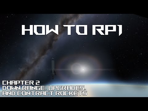 How To RP1 - Ep:2 - downrange, upgrades, and Contract Rockets!