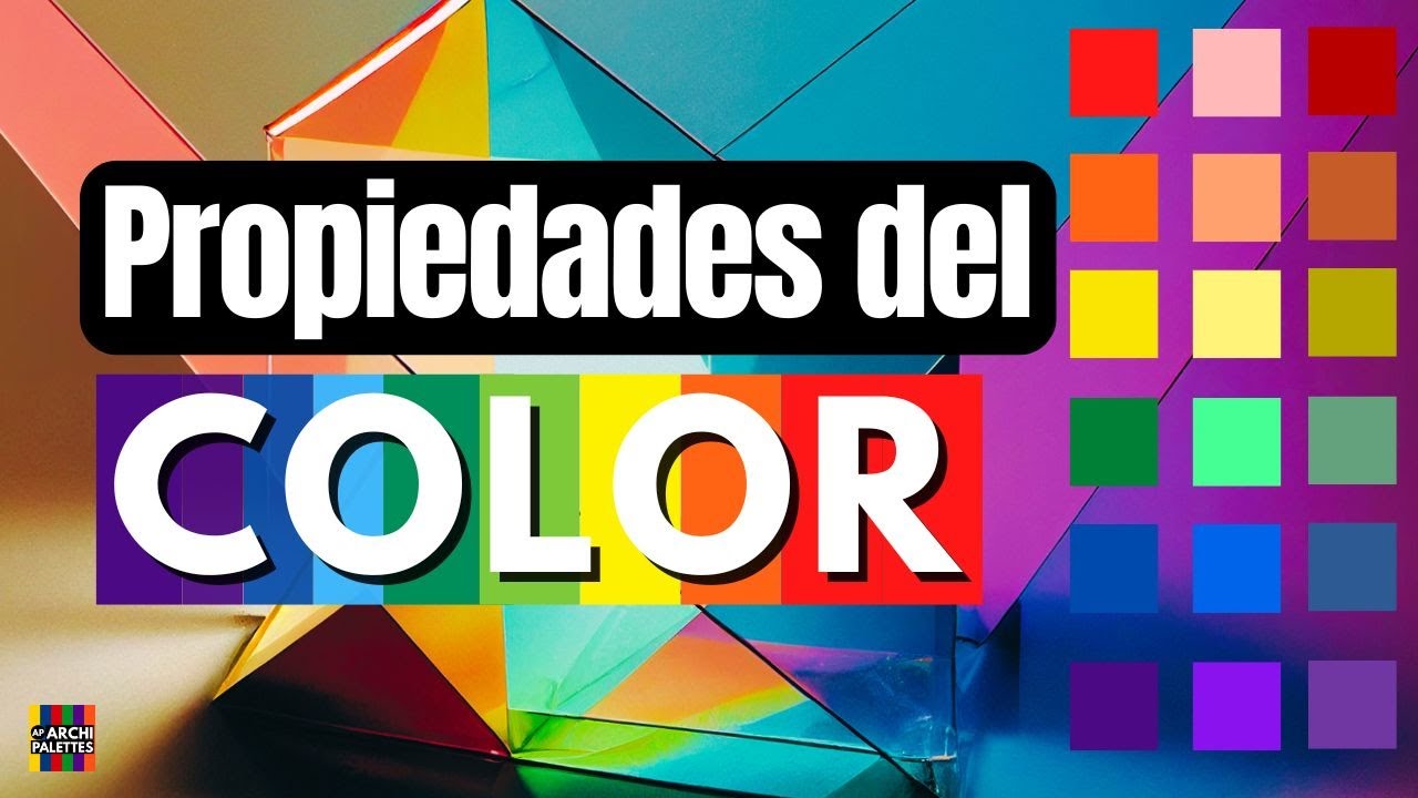 Descubre las Propiedades del Color: Cómo Usarlas para Mejorar tus Diseños