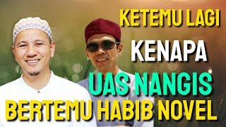 Download lagu KENAPA UAS NANGIS BERTEMU HABIB NOVEL ?? mp3