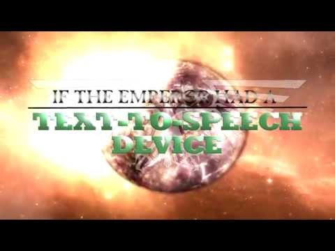 If the Emperor had a Text to Speech Device - Intro (Season 2)