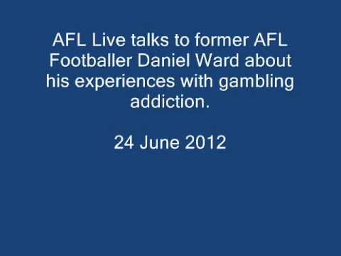 "AFL Live" talks to former AFL player Daniel Ward about his gambling addiction