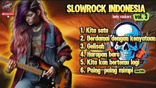 Download lagu SLOW ROCK INDONESIA VOL.3 || LADY ROCKERS mp3
