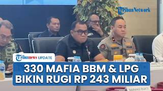 330 Mafia BBM & LPG Diciduk Bareskrim dalam 2 Pekan, Negara Rugi Rp 243 Miliar akibat Penyelewengan
