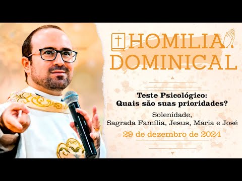 Father Wagner's Homily - Psychological Test: What are your priorities? - December 29, 2024
