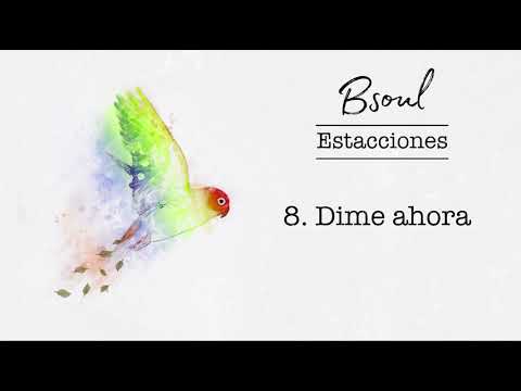 Bsoul - 08. Dime ahora (Prod. Mad Mike)