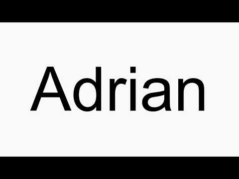 How to pronounce Adrian