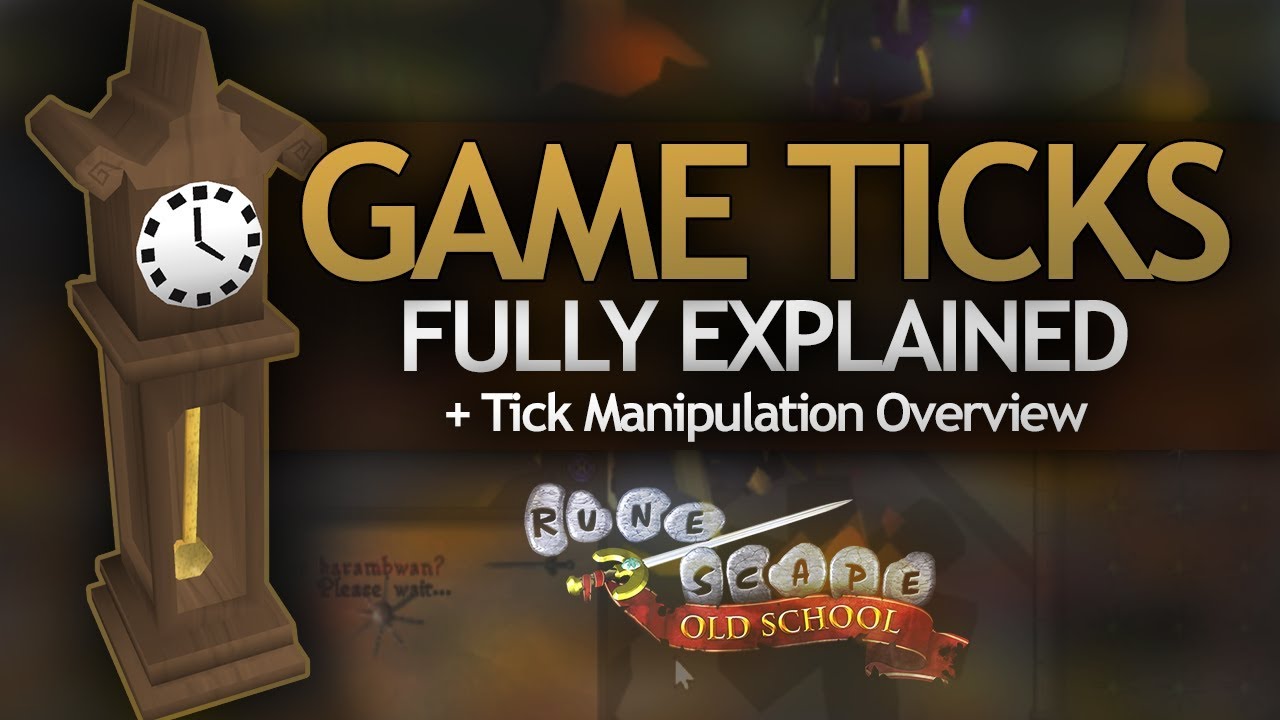 GAME-TICKS EXPLAINED (Timing & Manipulation)