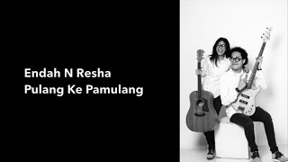 Endah n Resha - Pulang Ke Pamulang (Lirik)