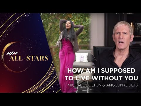 How Am I Supposed to Live Without You – Michael Bolton & Anggun  | AXN All-Stars