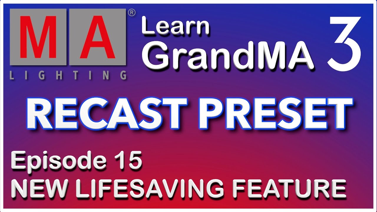 E15 - GrandMA3 RECAST - What it means to you