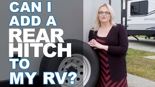 Can I add a rear tow hitch to my RV?