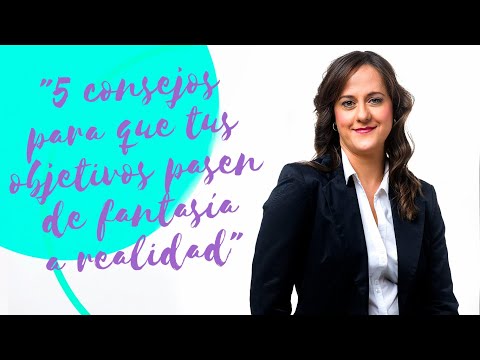 5 consejos para que tus objetivos pasen de fantasía a realidad #objetivosclaros  #objetivos #meta