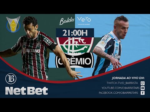 FLUMINENSE X GREMIO AO VIVO - BRASILEIRAO 2021 - JORNADA BAIRRISTA