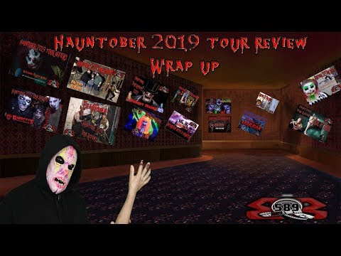 Hauntober 2019 tour reviews wrap up