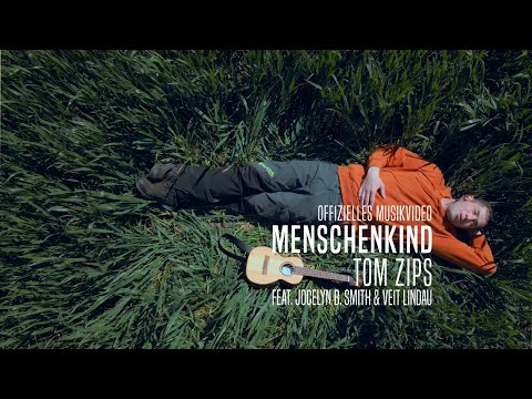 Menschenkind - Tom Zips feat. Jocelyn B. Smith & Veit Lindau