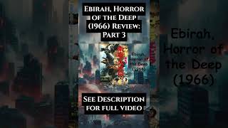 Ebirah, Horror of the Deep (1966) Review: Part 3 #godzilla #mothra #showaera #movierecap