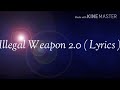 Illegal Weapon 2 0 Street Dancer 3d Lyrics