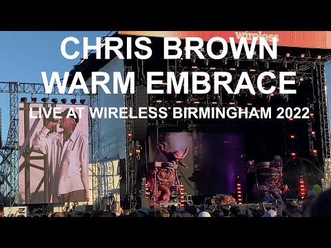 CHRIS BROWN - WARM EMBRACE - LIVE AT WIRELESS 2022 BIRMINGHAM (09 JULY 2022)
