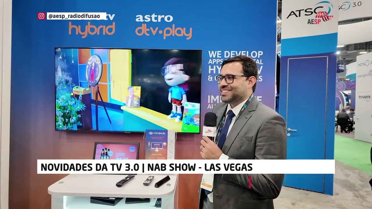 NOVIDADES DA TV 3.0 - Delegação AESP NABSHOW, Las Vegas