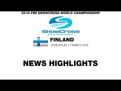 2016 FIM Snowcross World Championship Finland Jyväskylä News Highlights