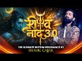 Shivnaad 3 0 The Ultimate Shiva Trance Resonance शिव नाद 3 0 Divine Naad By Bhavik Gajja