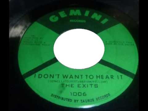 The Exits ... I don't want to hear it .1967.