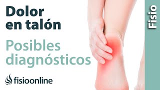 Dolor en el talón o talalgia. Qué puede ser. (Diagnóstico diferencial)