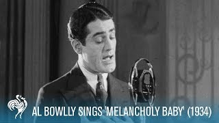 Al Bowlly, Monia Liter, Ernie Burnett, George A. Norton - Melancholy Baby