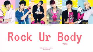 VIXX (빅스) - Rock Ur Body [Colour Coded Lyrics Han/Rom/Eng]