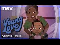 Young Love | Official Clip | Max