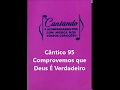 Comprovemos Que Deus É Verdadeiro Cântico 95 Let God Be Found True