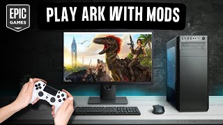 How To Play ARK with Mods on Epic Games - Easy Guide (2024)