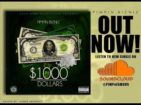 Pimpin Bizniz $1000