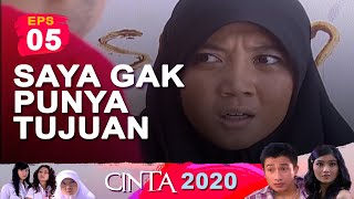 Download lagu Saya Nggak Punya Tujuan | Cinta 2020 Episode 5 mp3