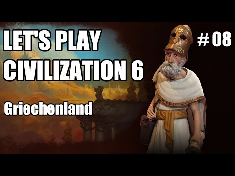 Let's Play - Civilization VI | Greece #08 [German]