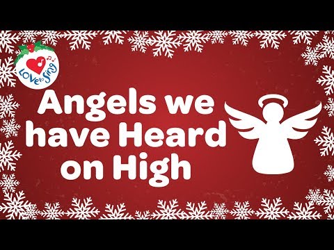 Angels We Have Heard on High with Lyrics Christmas Song and Carol