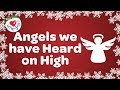 Angels We Have Heard on High with Lyrics Christmas Song and Carol