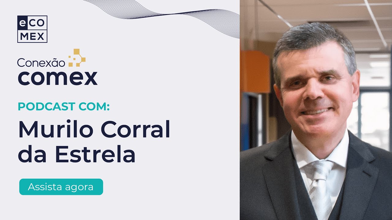 Conexão Comex - Podcast com Estrela